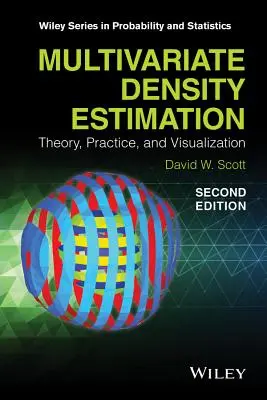 Estimation de densité multivariée : Théorie, pratique et visualisation - Multivariate Density Estimation: Theory, Practice, and Visualization