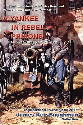 Un Yankee dans les prisons rebelles - A Yankee in Rebel Prisons