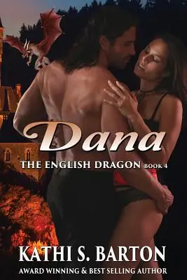 Dana : Le Dragon Anglais - Romance érotique paranormale de Dragon Shifter - Dana: The English Dragon - Erotic Paranormal Dragon Shifter Romance