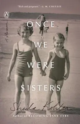 Une fois que nous étions sœurs : Un mémoire - Once We Were Sisters: A Memoir