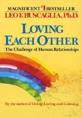 S'aimer les uns les autres : Le défi des relations humaines - Loving Each Other: The Challenge of Human Relationships