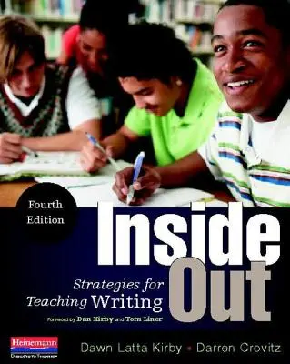 Inside Out, quatrième édition : Stratégies d'enseignement de l'écriture - Inside Out, Fourth Edition: Strategies for Teaching Writing