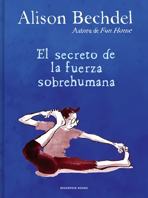 El Secreto de la Fuerza Sobrehumana / Le secret de la force surhumaine - El Secreto de la Fuerza Sobrehumana / The Secret of Superhuman Strength