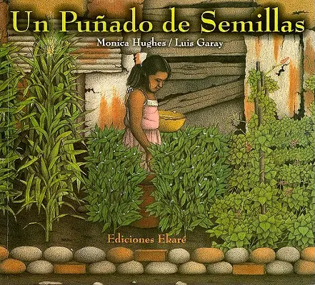 Un Punado de Semillas = Une poignée de graines - Un Punado de Semillas = A Handful of Seeds