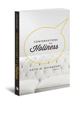Conversations sur la sainteté - Conversations on Holiness