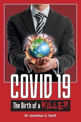 Covid 19 : La naissance d'un tueur - Covid 19: The Birth of a Killer