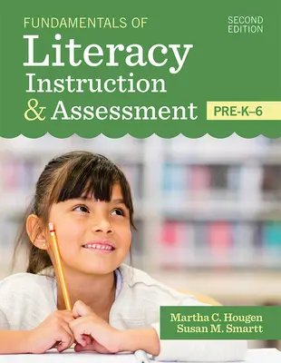 Principes fondamentaux de l'enseignement et de l'évaluation de l'alphabétisation, de la maternelle à la 6e année - Fundamentals of Literacy Instruction & Assessment, Pre-K-6