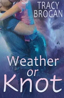 Météo ou nœud - Weather Or Knot