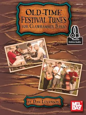 Old-Time Festival Tunes for Clawhammer Banjo (en anglais) - Old-Time Festival Tunes for Clawhammer Banjo