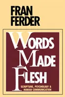 Les mots en chair et en os - Words Made Flesh