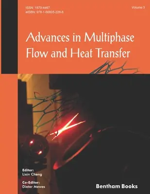 Advances in Multiphase Flow and Heat Transfer : Volume 3 - Advances in Multiphase Flow and Heat Transfer: Volume 3