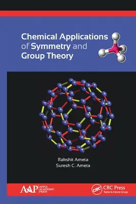 Applications chimiques de la symétrie et de la théorie des groupes - Chemical Applications of Symmetry and Group Theory