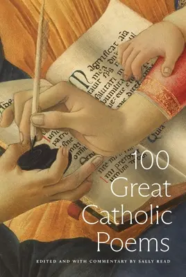 100 grands poèmes catholiques - 100 Great Catholic Poems