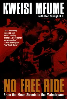 Pas d'escapade gratuite : de la rue au grand public - No Free Ride: From the Mean Streets to the Mainstream