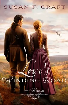La route sinueuse de l'amour - Love's Winding Road