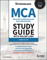 MCA Microsoft Certified Associate Azure Administrator Study Guide with Online Labs : Examen AZ-104 - MCA Microsoft Certified Associate Azure Administrator Study Guide with Online Labs: Exam AZ-104