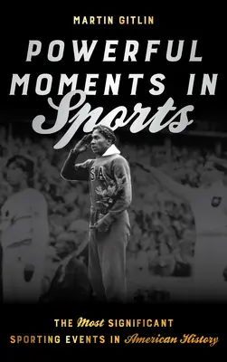 Les moments forts du sport : Les événements sportifs les plus significatifs de l'histoire américaine - Powerful Moments in Sports: The Most Significant Sporting Events in American History