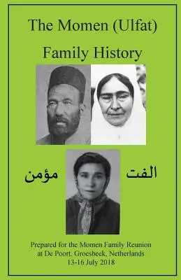 L'histoire de la famille Momen (Ulfat) - The Momen (Ulfat) Family History