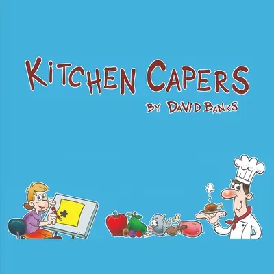 Caprices de cuisine - Kitchen Capers