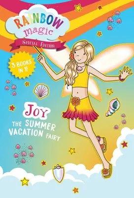 La magie de l'arc-en-ciel, édition spéciale : Joy la fée des vacances d'été - Rainbow Magic Special Edition: Joy the Summer Vacation Fairy