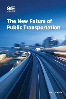 Le nouvel avenir des transports publics - The New Future of Public Transportation