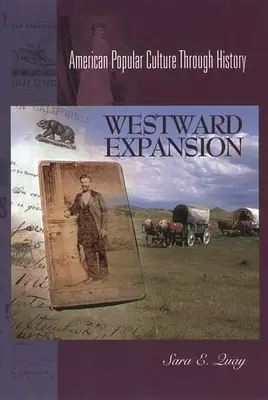 L'expansion vers l'Ouest - Westward Expansion