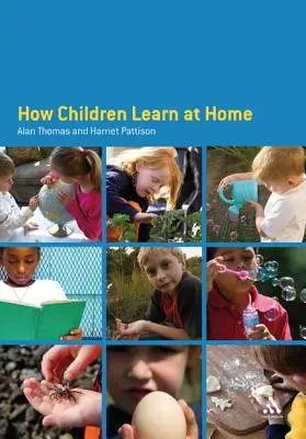 Comment les enfants apprennent à la maison - How Children Learn at Home