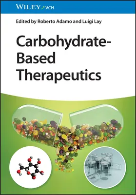 Thérapeutique à base d'hydrates de carbone - Carbohydrate-Based Therapeutics