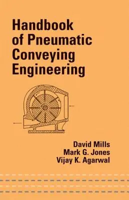 Handbook of Pneumatic Conveying Engineering (Manuel d'ingénierie du transport pneumatique) - Handbook of Pneumatic Conveying Engineering