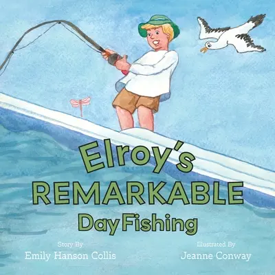 La remarquable journée de pêche d'Elroy - Elroy's Remarkable Day Fishing