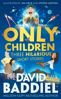 Enfants uniques : Trois nouvelles hilarantes - Only Children: Three Hilarious Short Stories