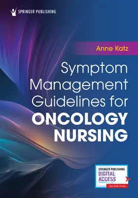 Lignes directrices pour la gestion des symptômes dans les soins infirmiers en oncologie - Symptom Management Guidelines for Oncology Nursing