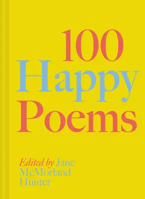 100 poèmes heureux - 100 Happy Poems