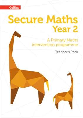 Secure Year 2 Maths Teacher's Pack : Un programme d'intervention en mathématiques pour le primaire - Secure Year 2 Maths Teacher's Pack: A Primary Maths intervention programme