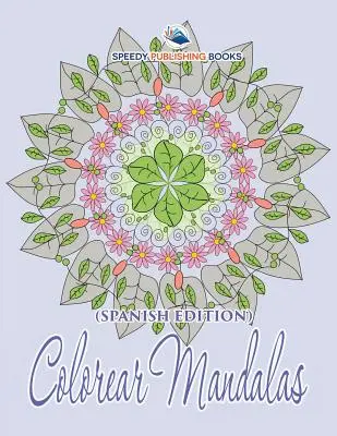 Mandalas Colorear - Colorear Mandalas