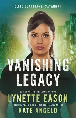 Vanishing Legacy : Un roman des Gardiens d'élite - Vanishing Legacy: An Elite Guardians Novel