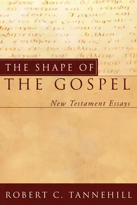 La forme de l'Évangile - The Shape of the Gospel