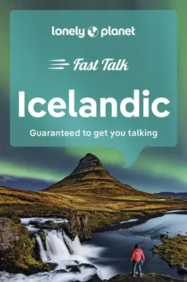 Lonely Planet Fast Talk Islande - Lonely Planet Fast Talk Icelandic