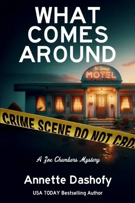 Ce qui vient autour : Un mystère de Zoe Chambers - What Comes Around: A Zoe Chambers Mystery