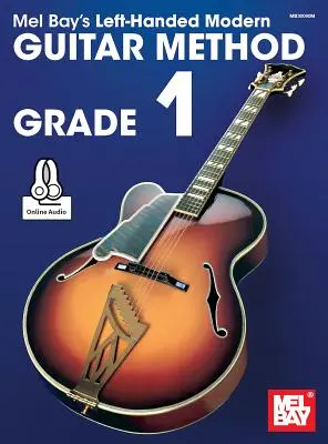 Méthode de guitare moderne pour gauchers Grade 1 - Left-Handed Modern Guitar Method Grade 1