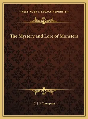 Le mystère et l'histoire des monstres - The Mystery and Lore of Monsters