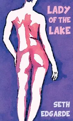 La Dame du Lac - Lady of the Lake