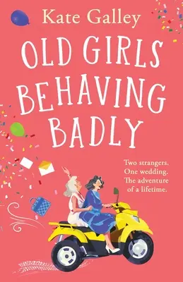 Les vieilles filles se comportent mal - Old Girls Behaving Badly