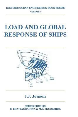 Chargement et réponse globale des navires : Volume 4 - Load and Global Response of Ships: Volume 4