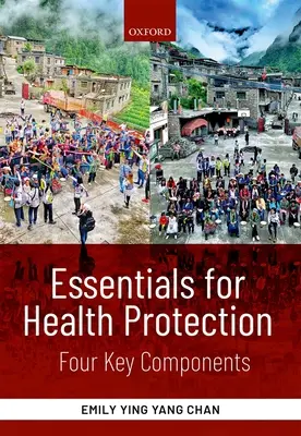 L'essentiel pour la protection de la santé : Quatre éléments clés - Essentials for Health Protection: Four Key Components