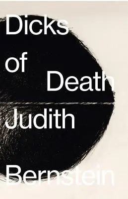 Judith Bernstein : La mort aux trousses - Judith Bernstein: Dicks of Death