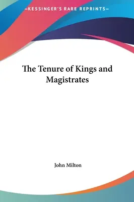 Le mandat des rois et des magistrats - The Tenure of Kings and Magistrates