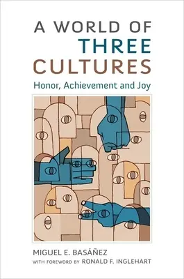 Un monde de trois cultures : Honneur, réussite et joie - A World of Three Cultures: Honor, Achievement and Joy