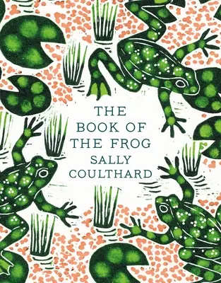 Le livre de la grenouille - The Book of the Frog