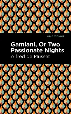 Gamiani ou les deux nuits passionnées - Gamiani or Two Passionate Nights